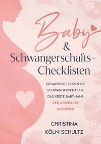 Vorderes Coverbild Baby- & Schwangerschafts-Checklisten