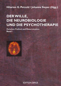Vorderes Coverbild Der Wille, die Neurobiologie und die Psychotherapie