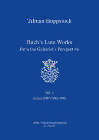 Vorderes Coverbild Bach's Lute Works from the Guitarist's Perspective Vol. 1 - BWV 995/996
