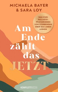 Vorderes Coverbild Am Ende zählt das JETZT