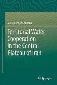 Vorderes Coverbild Territorial Water Cooperation in the Central Plateau of Iran