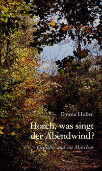 Vorderes Coverbild Horch, was singt der Abendwind?