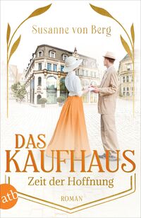 Vorderes Coverbild Das Kaufhaus – Zeit der Hoffnung