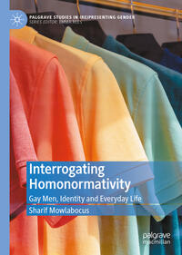 Vorderes Coverbild Interrogating Homonormativity