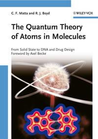 Vorderes Coverbild The Quantum Theory of Atoms in Molecules