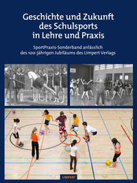 Vorderes Coverbild Geschichte und Zukunft des Schulsports in Lehre und Praxis