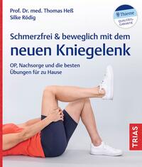 Vorderes Coverbild Schmerzfrei & beweglich mit dem neuen Kniegelenk