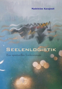 Vorderes Coverbild Seelenlogistik