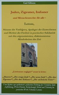 Vorderes Coverbild Juden, Zigeuner, Indianer und Menschenrechte für alle – Lenau, Stimme der Verfolgten, Apologet der Entrechteten und Dichter der Freiheit in poetischer Solidarität mit den stigmatisierten, diskriminierten Minderheiten der Zeit