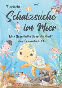 Vorderes Coverbild Tierische Schatzsuche im Meer