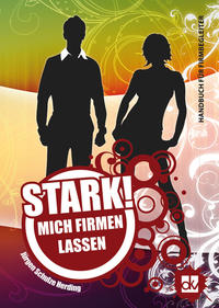 Vorderes Coverbild STARK! Mich firmen lassen