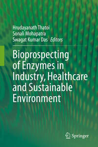Vorderes Coverbild Bioprospecting of Enzymes in Industry, Healthcare and Sustainable Environment