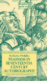 Vorderes Coverbild Madness in Seventeenth-Century Autobiography