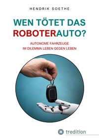 Vorderes Coverbild Wen tötet das Roboter-Auto?