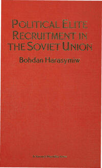 Vorderes Coverbild Political Elite Recruitment in the Soviet Union