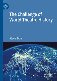 Vorderes Coverbild The Challenge of World Theatre History