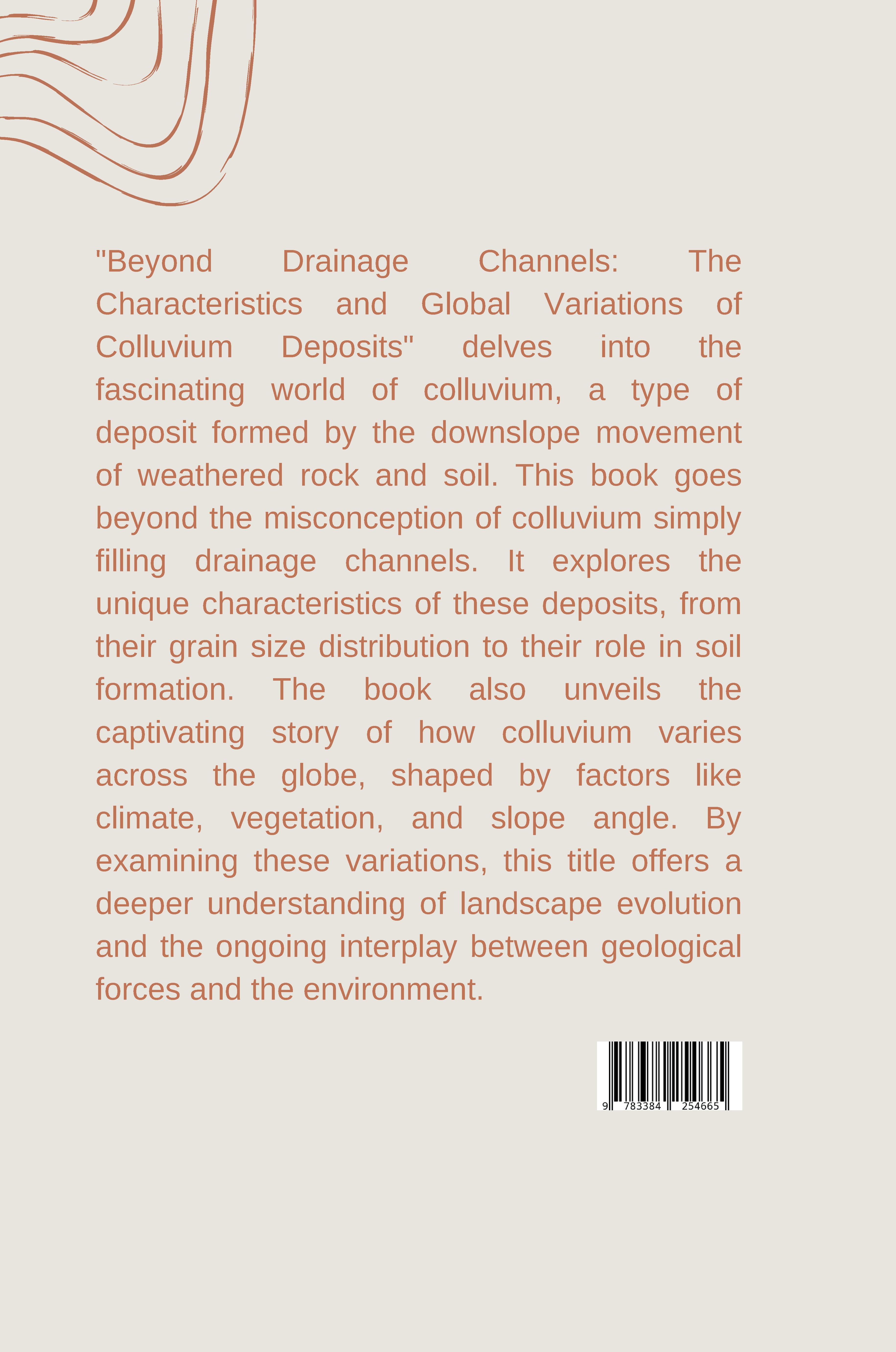 Rückseitencover Beyond Drainage Channels: The Characteristics and Global Variations of Colluvium Deposits