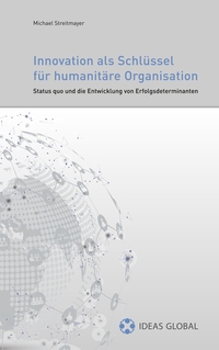 Vorderes Coverbild Innovationen als Schlüssel für humanitäre Organisationen