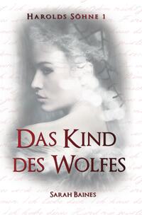 Vorderes Coverbild Harolds Söhne / Das Kind des Wolfes