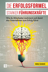 Vorderes Coverbild Die Erfolgsformel starker Führungskräfte