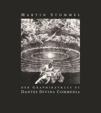Vorderes Coverbild Martin Stommel - Der Graphikzyklus zu Dantes Divina Commedia