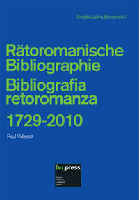 Vorderes Coverbild Rätoromanische Bibliographie / Bibliografia retoromanza 1729-2010