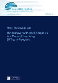 Vorderes Coverbild The Takeover of Public Companies as a Mode of Exercising EU Treaty Freedoms