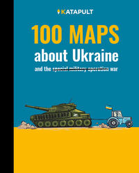 Vorderes Coverbild 100 maps about Ukraine