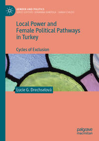 Vorderes Coverbild Local Power and Female Political Pathways in Turkey