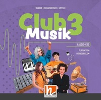 Vorderes Coverbild CLUB MUSIK 3 (Lehrplan 2023) | Audios - Ausg. Österreich