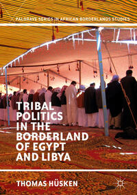 Vorderes Coverbild Tribal Politics in the Borderland of Egypt and Libya
