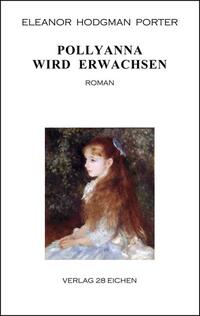 Vorderes Coverbild Pollyanna wird erwachsen