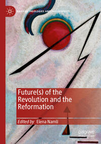 Vorderes Coverbild Future(s) of the Revolution and the Reformation