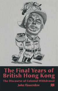 Vorderes Coverbild The Final Years of British Hong Kong
