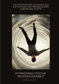 Vorderes Coverbild Hypnoanalytische Biografiearbeit