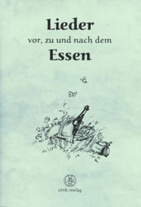 Vorderes Coverbild Lieder vor, zu und nach dem Essen