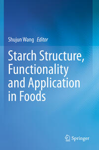 Vorderes Coverbild Starch Structure, Functionality and Application in Foods