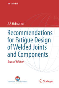 Vorderes Coverbild Recommendations for Fatigue Design of Welded Joints and Components