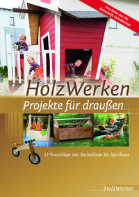 Vorderes Coverbild HolzWerken - Projekte für draußen