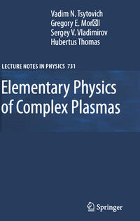 Vorderes Coverbild Elementary Physics of Complex Plasmas