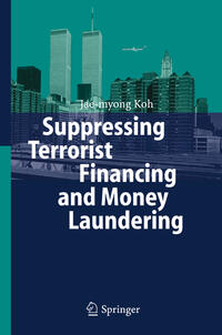 Vorderes Coverbild Suppressing Terrorist Financing and Money Laundering