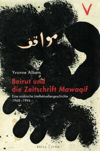 Vorderes Coverbild Beirut und die Zeitschrift <i>Mawaqif</i>