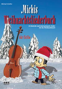 Vorderes Coverbild Michis Weihnachtsliederbuch für Cello