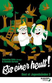 Vorderes Coverbild Bis einer heult!