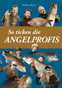 Vorderes Coverbild So ticken die Angelprofis