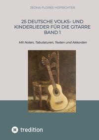 Vorderes Coverbild 25 Deutsche Volks- und Kinderlieder für die Gitarre Band 1