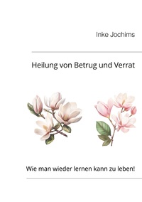 Vorderes Coverbild Heilung von Betrug und Verrat