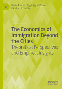 Vorderes Coverbild The Economics of Immigration Beyond the Cities