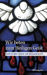 Vorderes Coverbild Wir beten zum Heiligen Geist