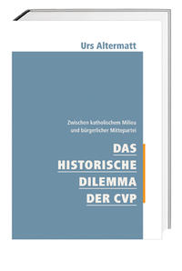 Vorderes Coverbild Das historische Dilemma der CVP
